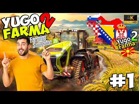 YUGO FARMA 2 - FARMING SIMULATOR 25 *Tutorijal & Gameplay* EP1