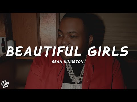 Sean Kingston - Beautiful Girls (Lyrics)