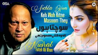 Nusrat Fateh Ali Khan - Sochta Hoon Keh Woh Kitne Masoom The | OSA Worldwide