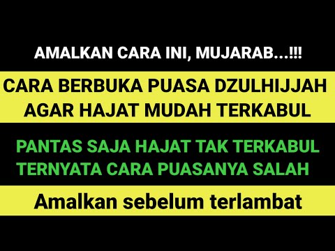 Awas Jangan salah berbuka saat puasa Dzulhijjah