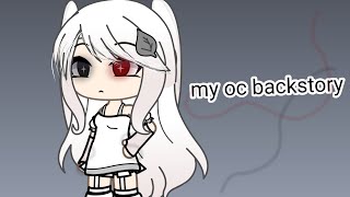 ~my oc backstory~!⚠️cringe⚠️