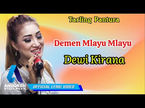 Dewi Kirana - Demen Mlayu Mlayu (Official Lyric Video)