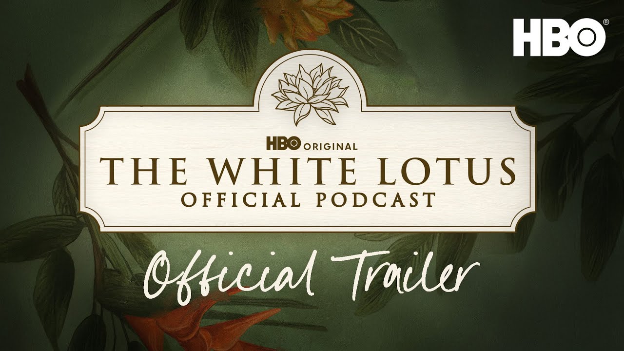 The White Lotus Official Podcast | Official Trailer | HBO