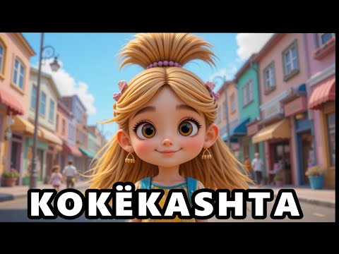 🌼 KOKEKASHTA 🌼 - Kenge per Femije - by "Çamarroket"