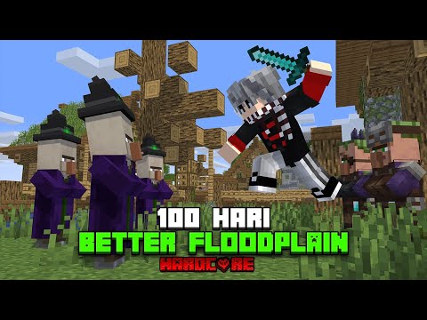 100 Hari Minecraft Hardcore Better FloodPlain