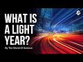 Understanding Light-Years and Speed of Light