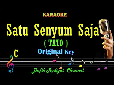Satu Senyum Saja (Karaoke) TATO Nada Asli/ Original key C