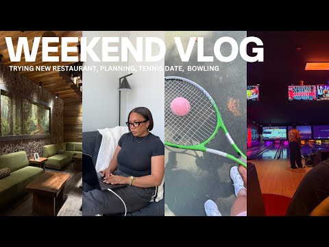 WEEKEND VLOG | tennis date w/ hubby 🎾, new restaurant, bowling date, planning again, & more