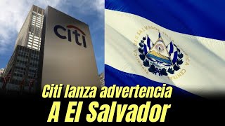 Citi lanza advertencia a El Salvador