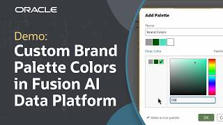 How to Create a Custom Color Palette in Oracle Fusion AI Data Platform