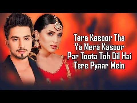 Tera Kasoor (LYRICS) - Vishal Mishra | Faisal Shaikh | Mannara Chopra | Payal Dev | Kunaal Vermaa
