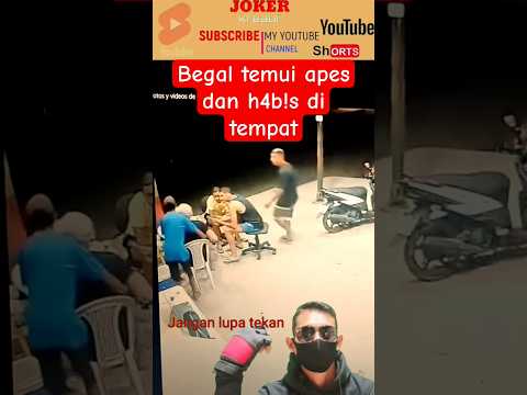 begal apes dan tidak bisa berbuat banyak