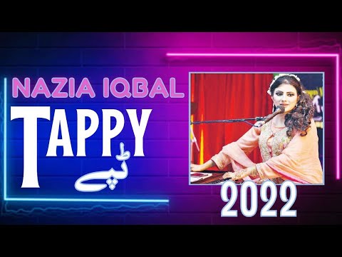 Nazia Iqbal Pashto New Songs Tapay Tapaezi 2022 Peghro Sta Da Yarai Rakawi