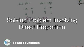 Solving Problem Involving Direct Proportion