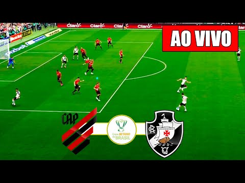 ONDE ASSISTIR ATHLETICO-PR X VASCO AO VIVO / COPA DO BRASIL 2024