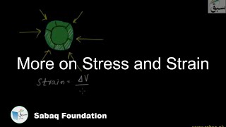 More on Stress and Strain