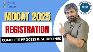 MDCAT 2025 | Registration Process and Important Guidelines