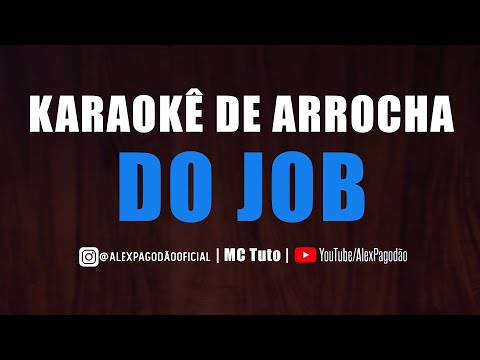 KARAOKÊ DE ARROCHA - DO JOB (NATANZINHO LIMA)