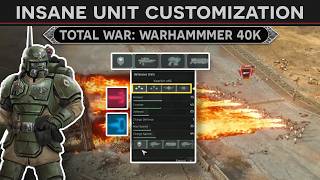 Insane Unit Customization for Total War: Warhammer 40,000 (DEEP DIVE)