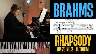 Brahms - Rhapsody in G minor, Op.79 No.2 Tutorial