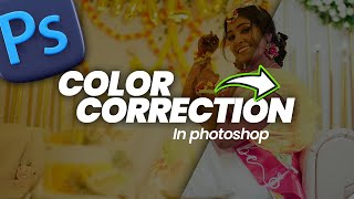 Wedding photos color correction | explained in hindi