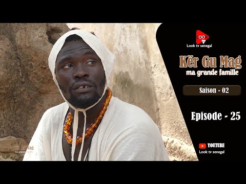 Série Keur Gou Mak - Saison 02 - Episode 25 **VOSTFR**