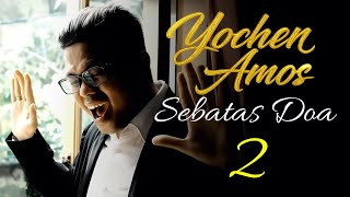 Yochen Amos - SEBATAS DOA 2 (Official Lyric Video)