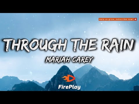 Mariah Carey - Through The Rain 🔥Lyrics🔥