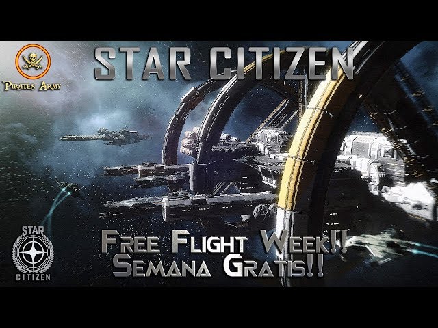 Star Citizen Español - Free Flight Week! - Semana Gratis