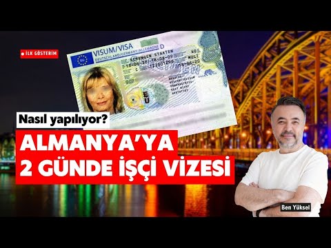 ALMANYA'YA 2 GÜNDE İŞÇİ VİZESİ NASIL ALINIYOR? İşte işin sırrı! @benyuxel