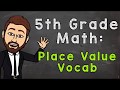 Mastering Place Value Vocabulary for 5th Grade Math