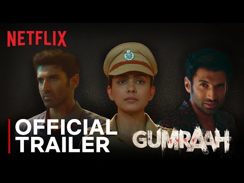 Gumraah | Official Trailer | Aditya Roy Kapur, Mrunal Thakur | Netflix India