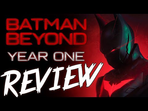 Batman Beyond Year One Review