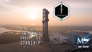 AO VIVO: Primeiro lançamento orbital do Starship (SpaceX) (SCRUB)