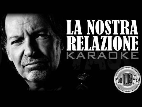 LA NOSTRA RELAZIONE (KARAOKE)