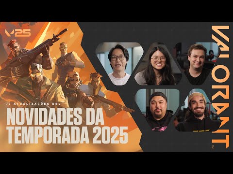 Novidades da Temporada 2025 // Atualizações Dev – VALORANT