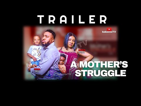 (Trailer) A MOTHER'S STRUGGLE: NOSA REX, DORIS IFEKA, QUEEN MERCY OYEKANMI, PRINCE IDIAGHE #trending