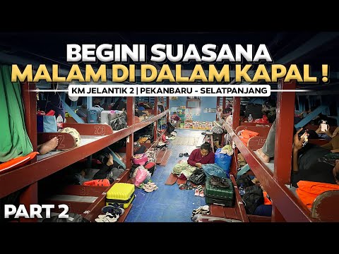 GELAP GULITA Menyusuri Sungai Siak ‼️ Kapal Kayu Tradisional Km Jelatik Pekanbaru - Selat Panjang #2