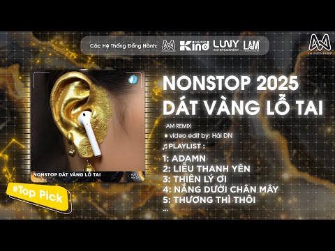 NONSTOP 2025 DÁT VÀNG LỖ TAI - HTCA x ADAMN x LIỄU THANH YÊN REMIX - TÂN THÍNH PHÒNG BAY HOT TIKTOK