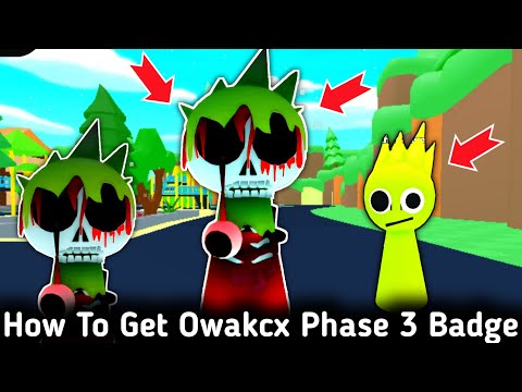 How To Get Owakcx Phase 3 Badge + Morph In Sprunki Simulator 3D Phase 3 Animated Full Game