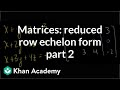 Understanding Reduced Row Echelon Form