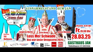 Loss Mer Schwade - Dreigestirn 2025 so unsere war die Session
