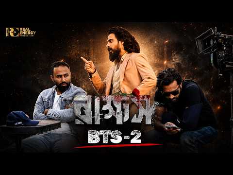 University Rage Sequence | Behind the scene of making #Rakkhosh | Siam Ahmed | REP