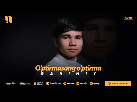 Rahimiy - O'ptirmasang o'ptirma (audio 2024)