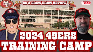 2024 49ers Training Camp Talk with CG and Drew