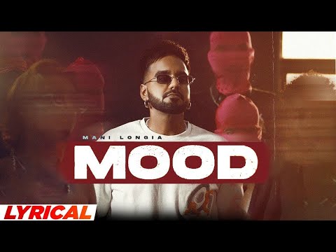 Mood (Lyrical) Mani Longia Starboy x Judge Records