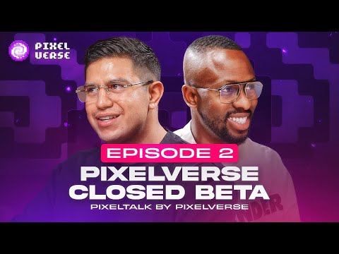 Pixeltalk by Pixelverse - Closed Beta - Episode 2