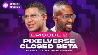 Pixeltalk by Pixelverse - Closed Beta - Episode 2