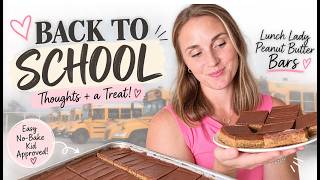 Back to School at a New School + The Best Lunch Lady Peanut Butter Bars