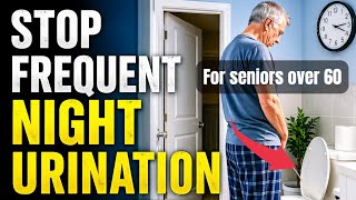 Over 60? Why You Keep Waking Up to Urinate at Night  (6 Causes and solutions to nocturia